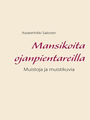 cover image of Mansikoita ojanpientareilla